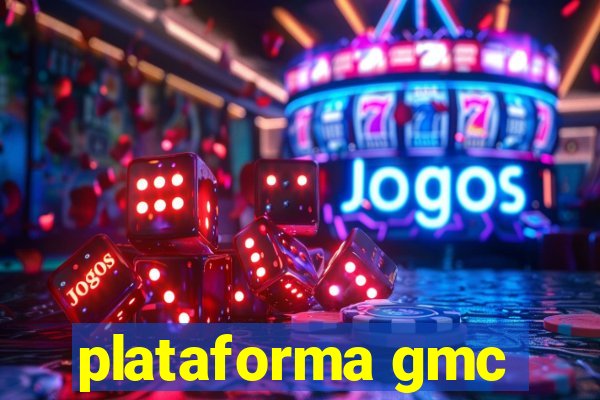 plataforma gmc